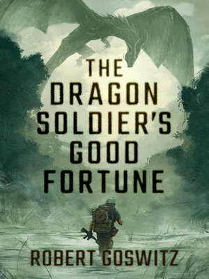cover image of The Dragon Soldier's Good Fortune